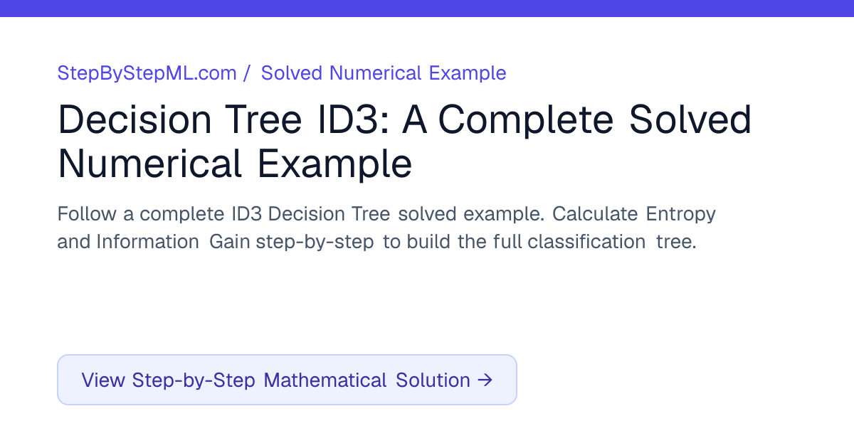 Decision Tree ID3: A Complete Solved Numerical Example